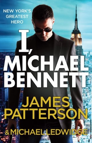I, Michael Bennett: (Michael Bennett 5)