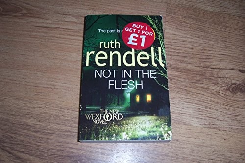 Not in the Flesh: (A Wexford Case)
