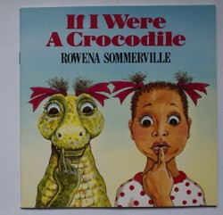 If I Were a Crocodile