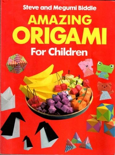 Amazing Origami for Children