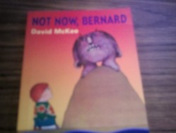 Not Now Bernard