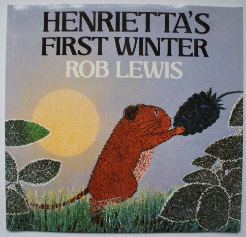 Henrietta's First Winter