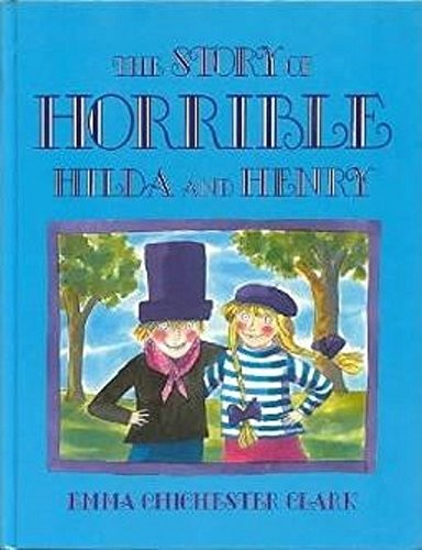 The Story of Horrible Hilda and Henry