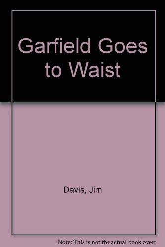 Garfield Goes to Waist
