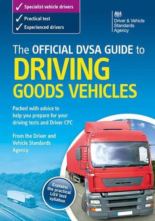 The official DSA guide to driving goods vehicles