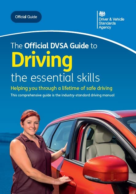 The official DVSA guide to driving: the essential skills