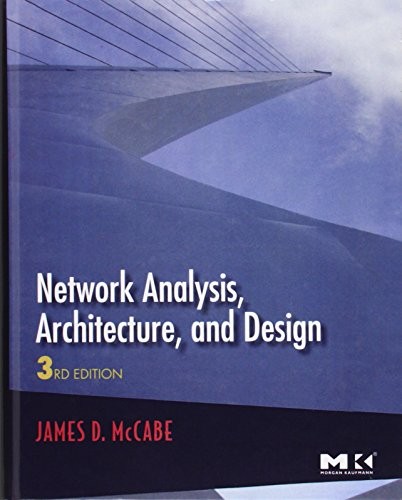 Network Analysis, Architecture, and Design