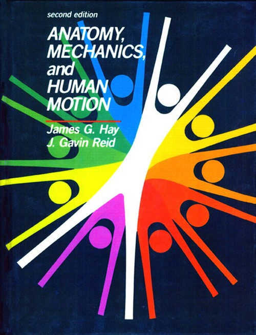 Anatomy, Mechanics, and Human Motion