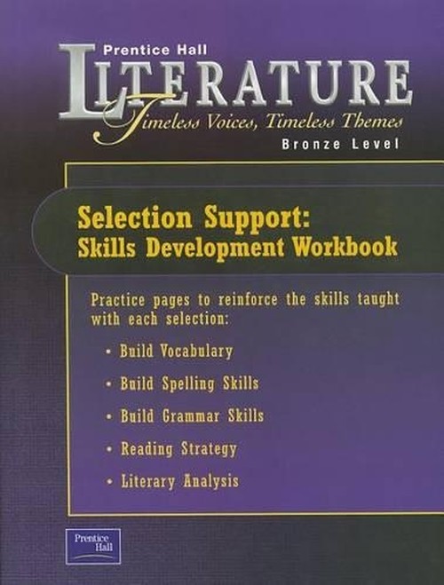 Prentice Hall Literature Timeless Voices Timeless Themes 7th Edition Selection Support Workbook Grade 7 2002c