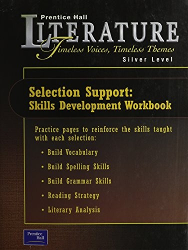 Prentice Hall Literature Timeless Voices Timeless Themes 7th Edition Selection Support Workbook Grade 8 2002c