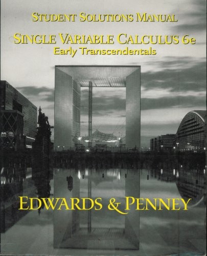 Student Solutions Manual for Single Variable Calculus Early Transcendentals Version
