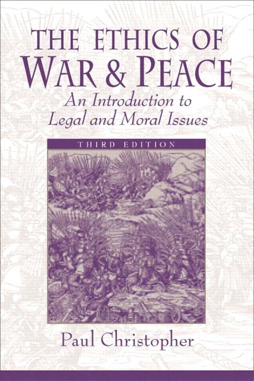 The Ethics of War and Peace