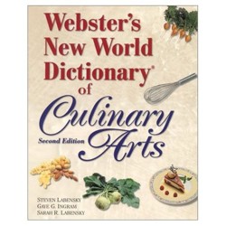 Webster's New World Dictionary of Culinary Arts