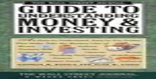 "The Wall Street Journal" Guide to Understanding Money and Investments