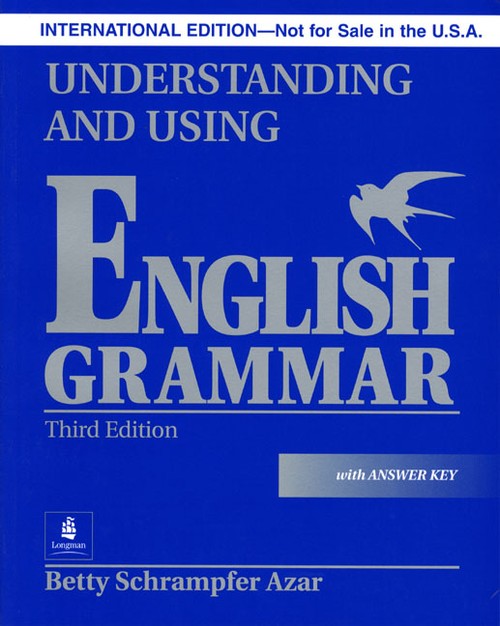 Understanding and Using English Grammar with Answer Key (Blue), International Version, Azar Series