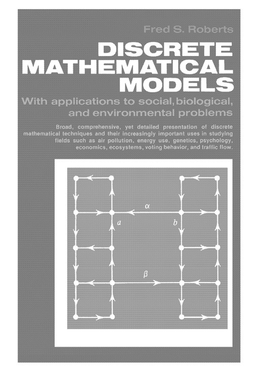 Discrete Mathematical Models with Applications to Social, Biological, and Environmental Problems