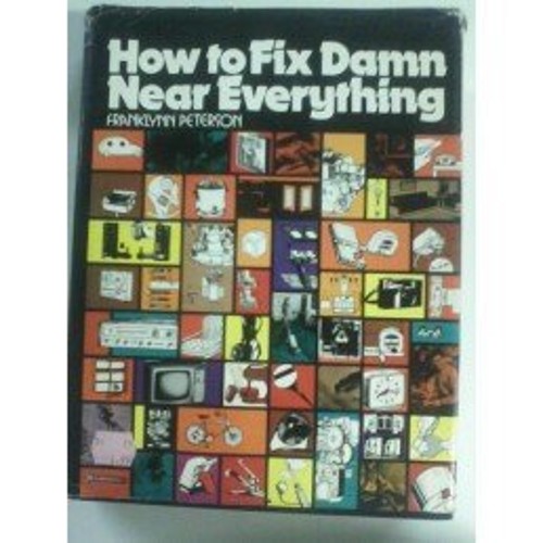 How to fix damn near everything (A Spectrum book)