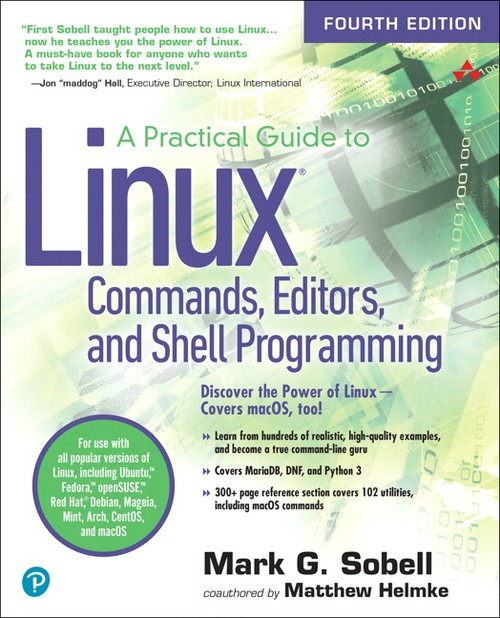 A Practical Guide to Linux Commands, Editors, and Shell Programming, A