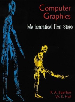 Computer Graphics: Mathematical First Steps