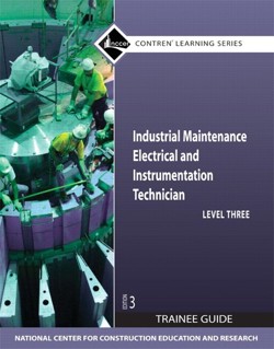 Industrial Maintenance Electrical & Instrumentation Trainee Guide, Level 3