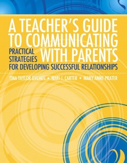 Teacher's Guide to Communicating with Parents, A