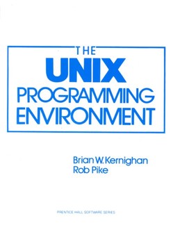 The UNIX Programming Environment, The
