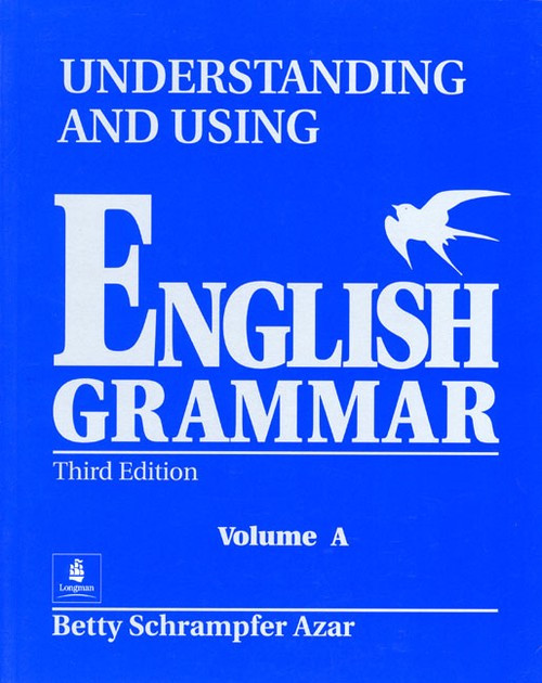 A Understanding and Using English Grammar, without Answer Key Student Text, Volume