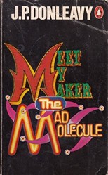 Meet My Maker the Mad Molecule