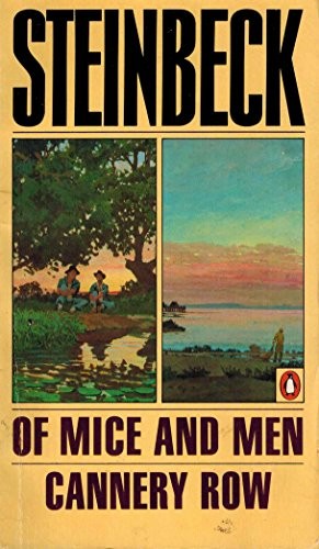 Of Mice And Men & Cannery Row
