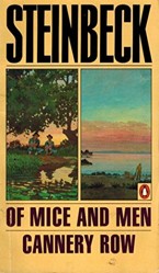 Of Mice And Men & Cannery Row