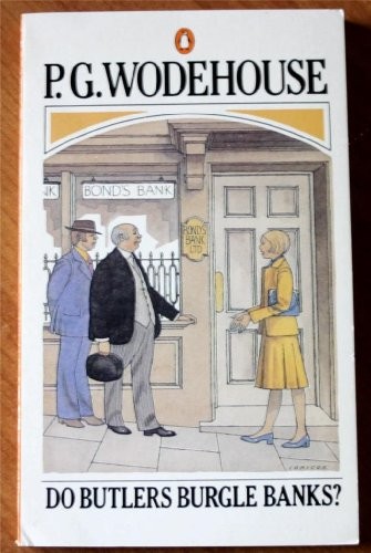 Do Butlers Burgle Banks?