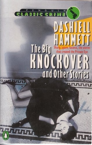 The Big Knockover;the Gutting of Couffignal;Fly Paper;the Scorched Face;This King Business;the Gatewood Caper;Dead Yellow Women;Corkscrew;Tulip;the Big Knockover;[106,000 Blood Money