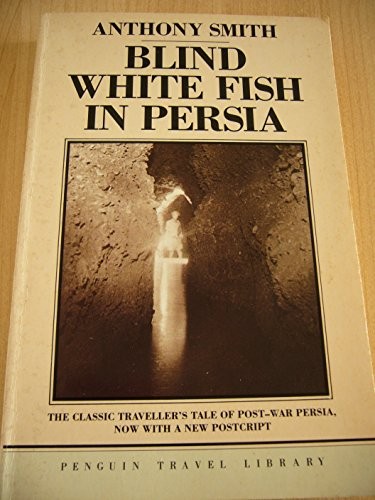 Blind White Fish in Persia