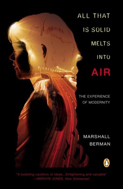 All That is Solid Melts Into Air