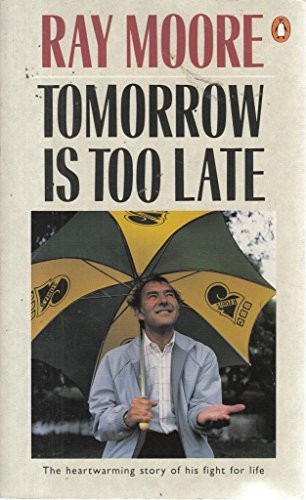 Tomorrow is Too Late