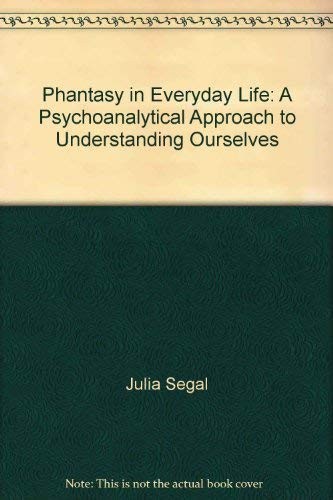 Phantasy in Everyday Life