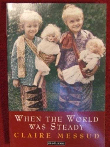 When the World Was Steady
