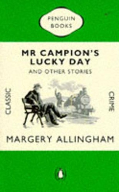 Mr. Campion's Lucky Day and Other Stories