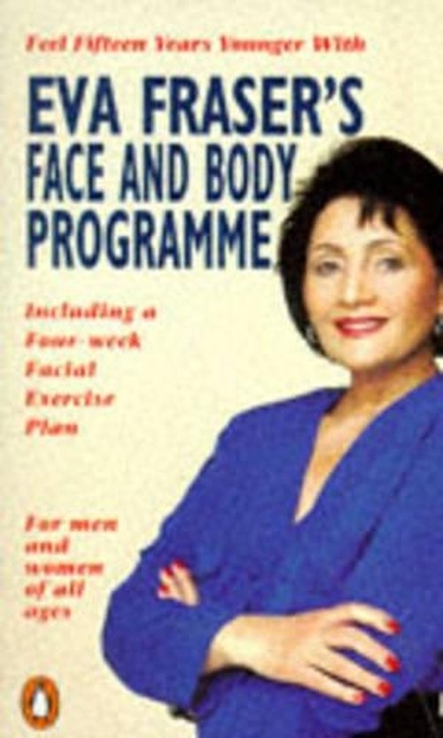 Eva Fraser's Face and Body Programme