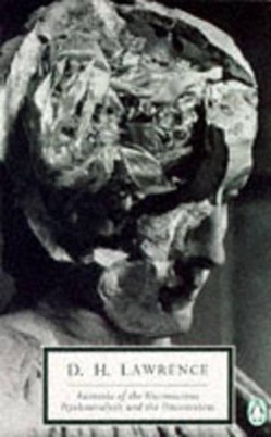 Fantasia of the Unconscious; Psychoanalysis And the Unconscious