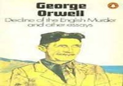 Decline of the English Murder and Other Essays