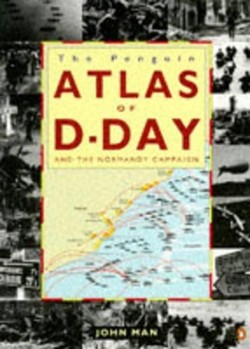 Atlas of the D-Day and Normandy Landings