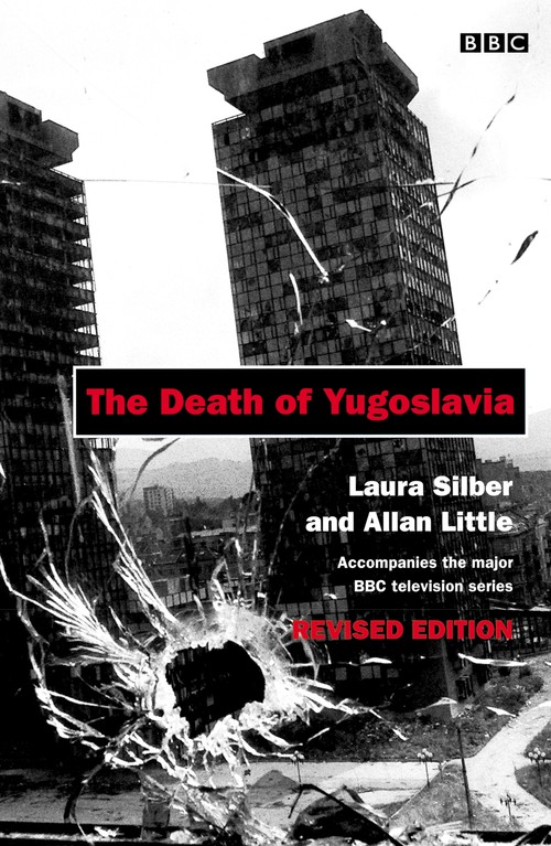 The Death of Yugoslavia