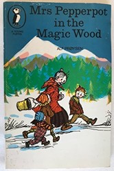 Mrs Pepperpot in the Magic Wood And Other Stories