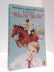 Who, Sir? Me, Sir?
