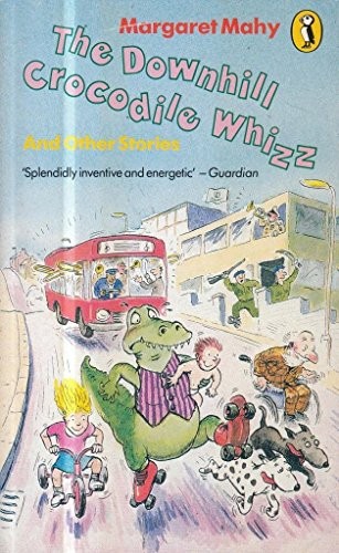 The Downhill Crocodile Whizz and Other Stories