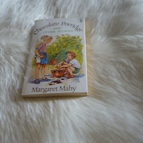 Chocolate Porridge and Other Stories