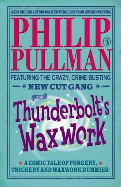 New Cut Gang: Thunderbolt's Waxwork