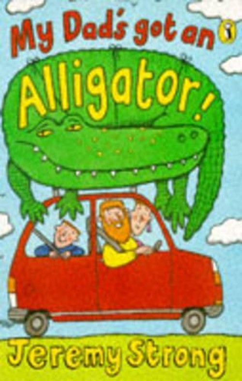 My Dad's Got an Alligator!