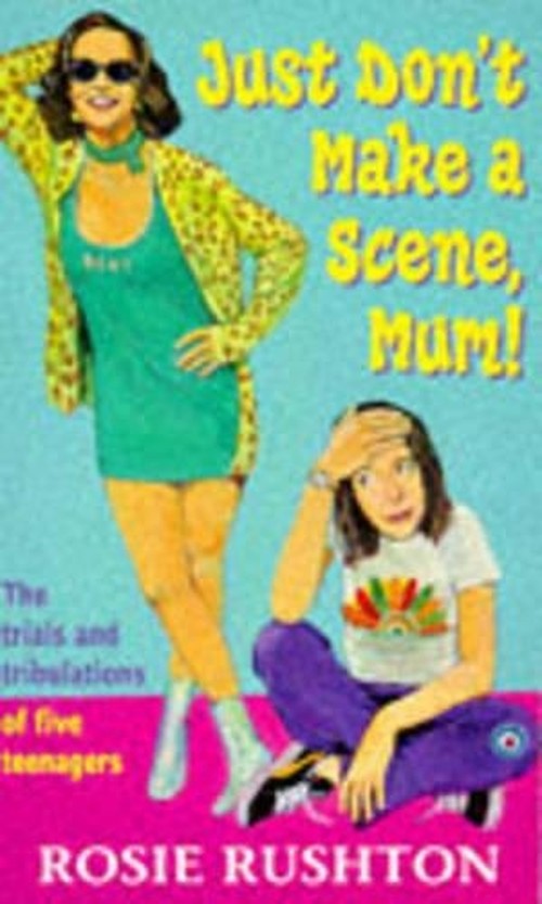 Just Don't Make a Scene, Mum!